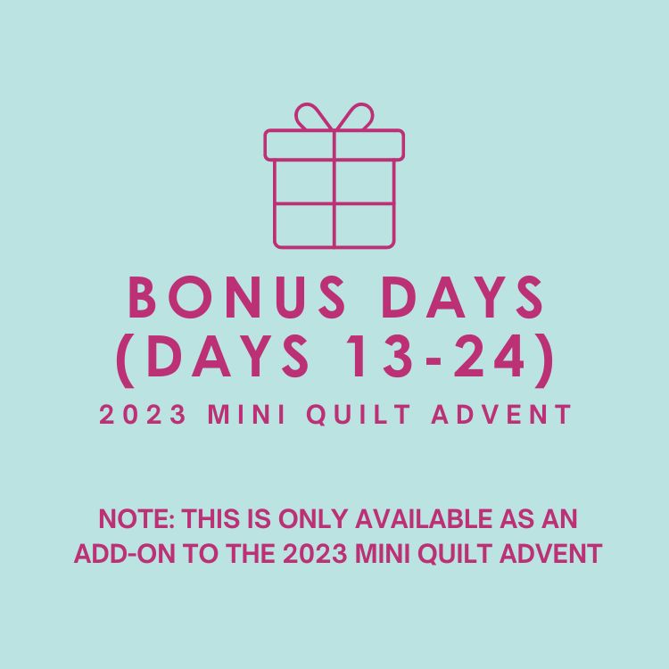 2023 Mini Quilt Advent BONUS DAYS