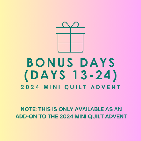 2024 Mini Quilt Advent BONUS DAYS